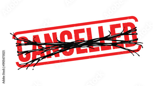 Cancellation Concept: A red rectangular stamp displaying the word CANCELLED is bisected by a network of interwoven twigs, symbolizing blockage and annulment.