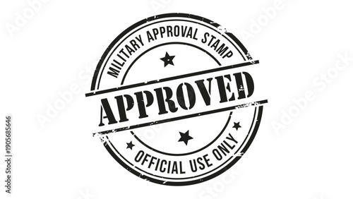 Military Approval Stamp: A military approval stamp, featuring the word APPROVED prominently displayed, symbolizes official endorsement and authorization.