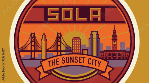 San Francisco iconic cityscape illustration at sunset featuring the Golden Gate Bridge and skyline with the text SOLA THE SUNSET CITY, embodying the spirit of the west coast