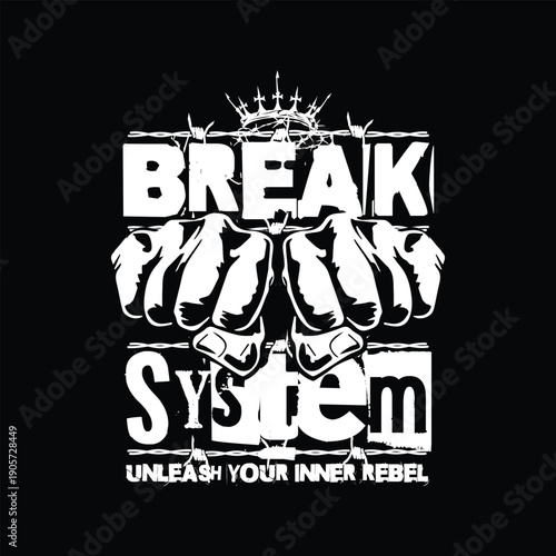 Fists Breaking System Text with Crown and Barbed Wire, Rebel Concept, Stock Graphic