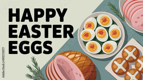 Happy Easter Eggs Ham Cross Buns Holiday Feast Celebration Design