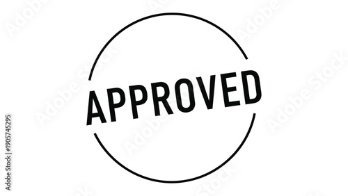 Approved Stamp: A simple yet impactful stamp bearing the word APPROVED, encircled by a bold, clean line, symbolizing endorsement, validation, and consent.