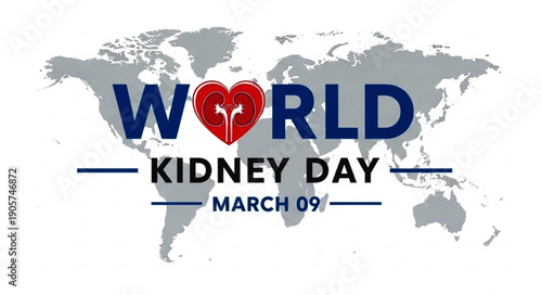 World Kidney Day March 9th - A Global Health Awareness Campaign for Kidney Health and Disease Prevention