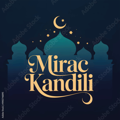 Mirac Kandili Islamic holiday greeting with mosque silhouette and stars