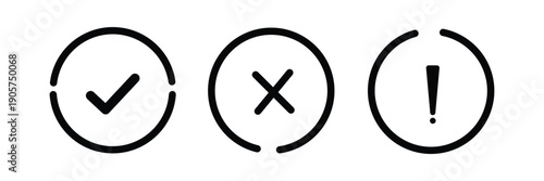 check mark, exclamation point, x or cross mark icon set. Approve, reject and warning symbol. right , wrong and warning sign