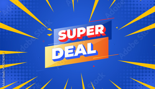 Super Deal Vector Background, Business Promotion and Sale Banner Design