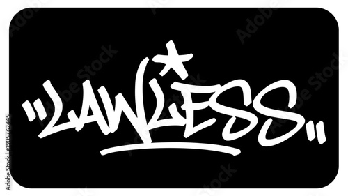 Lawless Rebel Graffiti Tag. Bold Hand-Drawn Street Art Lettering with Star Element and Grungy Marker Style.