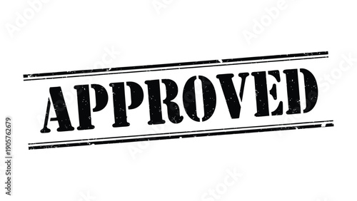 Stamp of Approval: A bold APPROVED stamp signifies authorization, endorsement, and affirmation, conveying a sense of finality and official recognition.