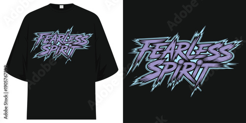fearless spirit sharp electric typography streetwear aesthetic motivational quote graphic t shirt design vector illustration artwork