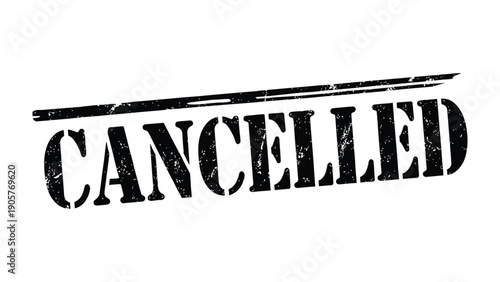 Cancelled Stamp: A bold, grunge-style stamp declaring an event or document cancelled, conveying a clear message of discontinuation.