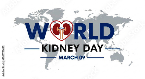 World Kidney Day March 9th - Raising Awareness for Kidney Health and Disease Prevention