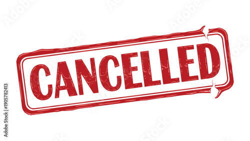 Cancellation Stamp: Bold red stamp declaring CANCELLED with a distressed texture, signifying a definitive termination or invalidation.