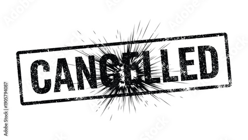 Cancellation Notice Stamp: A bold, stamped impression of the word CANCELLED conveys a message of discontinuation, revocation, or postponement. The stylized text, with its aged effect.