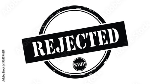 Rejection Stamp: A bold black stamp with the word REJECTED emblazoned across it, signaling denial, disapproval, and the finality of a decision.