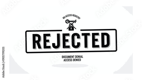 Rejected Document: Bold REJECTED message signifies denial and lack of access. This emblem represents document refusal, symbol of security breaches.