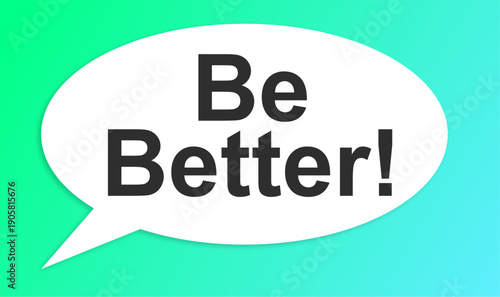 vibrant vector illustration with motivational phrase in speech bubble