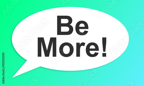 vibrant vector illustration with motivational phrase in speech bubble