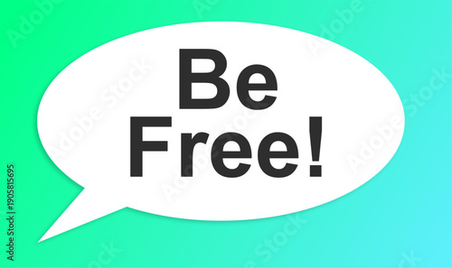 vibrant vector illustration with motivational phrase in speech bubble