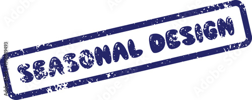 A blue grunge effect rubber stamp mark proudly presenting the words Seasonal Design on a stark white area
