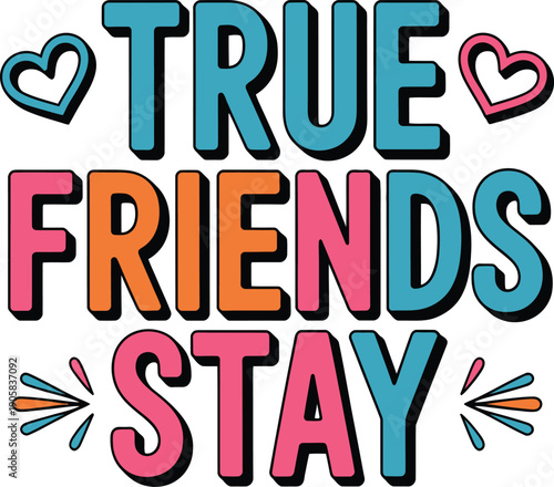 The enduring bond of true friends a celebration of lasting relationships and heartfelt connections