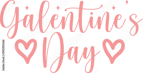 Galentine's Day valentine typography text on plain white transparent isolated background for card, shirt, hoodie, sweatshirt, apparel, tag, mug, icon, poster or badge