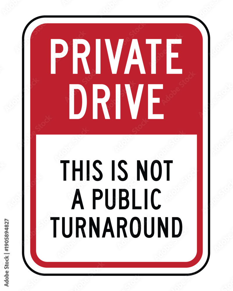 Fototapeta premium Professional PRIVATE DRIVE Regulatory Sign – Red and White Facility Access Notice: Not a Public Turnaround