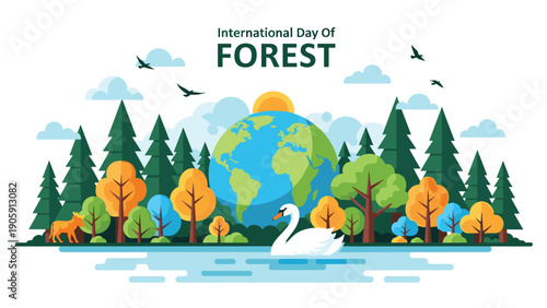International Day of Forest celebration featuring diverse lush woodland trees surrounding earth globe with serene swan on water.