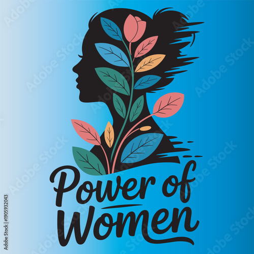 Power of Women typography with green leaves growing from female head silhouette, mental growth and mindset concept.