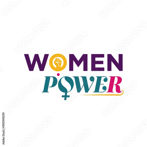 A vibrant vector graphic illustration of the phrase Women Power with a female symbol and raised fist, symbolizing female empowerment and equality.