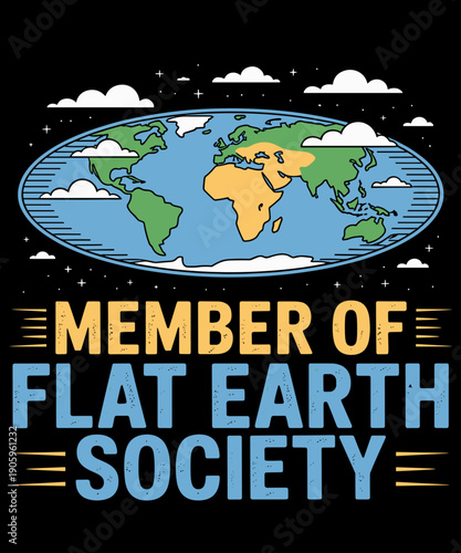 Obraz na plátně Member of Flat Earth Society Funny Satirical