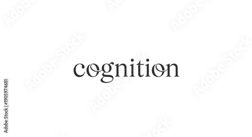 Cognition concept written in simple black typography on white background.