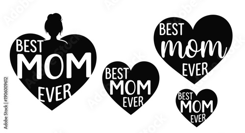 Heart shaped designs with best mom ever text a striking silhouette