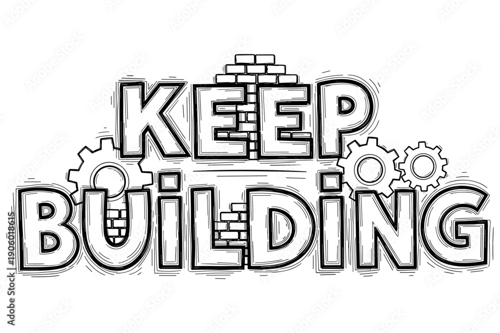 Naklejka premium Keep building motivational typography with gears and bricks theme