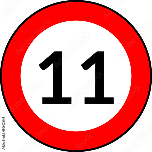 Speed limit 11 traffic sign vector