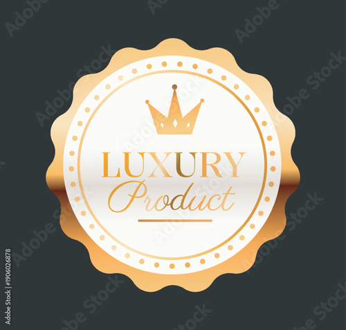 Luxury golden label. Luxury product inscription on round tag. Award and reward. Stamp or certificate. Honor and success. Realistic vector illustration
