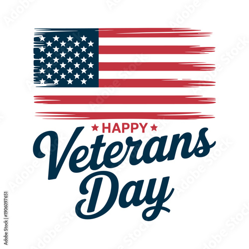 A graphic design celebrating Veterans Day with an American flag and patriotic text