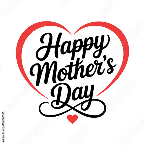 A heartwarming Happy Mother's Day message with a red heart and elegant black script on a white background