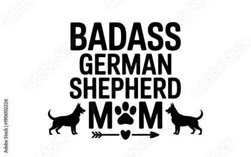 A bold graphic design featuring a proud statement about being a German Shepherd mom