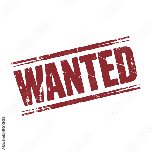 A red wanted stamp on a white background with a distressed texture