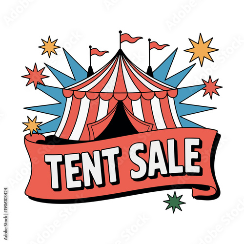 A colorful illustration of a red and white striped circus tent with a banner that reads Tent Sale