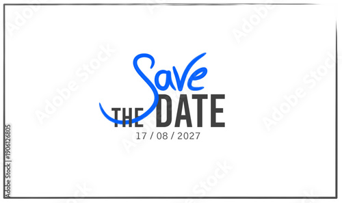 A modern and stylish "Save the Date" vector graphic featuring elegant script
