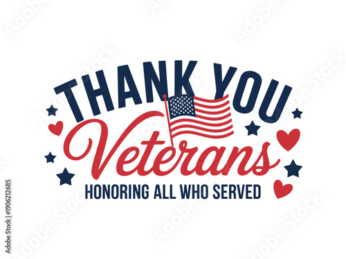 A patriotic graphic honoring veterans with a bold message and American flag