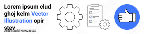 Workflow management, business optimization, efficiency, productivity, task organization, approval process. Gear, checklist thumbs up symbols . Workflow management and business optimization concept