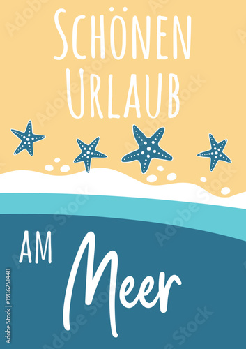 Schönen Urlaub am Meer - deutscher Text, abstraktes Vektor Design für Postkarte und soziale Medien, Achtsamkeit Konzept im Tourismus für Nordsee und Ostsee Urlaub.