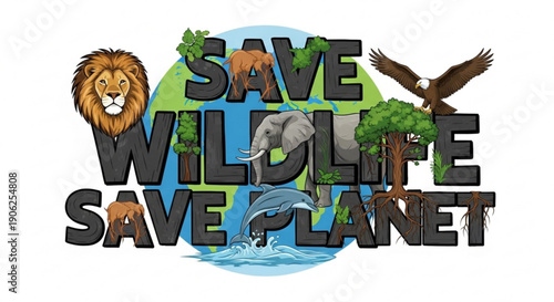 Save wildlife save planet earth conservation concept with animals