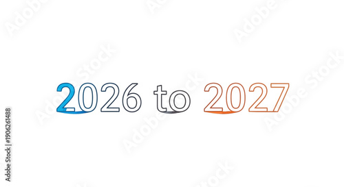 A clear visual representation of the years 2026 to 2027 for future planning and timeline concepts