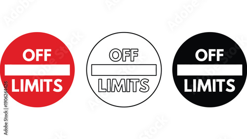 Off limits signs in red, white and black colors for restricted areas