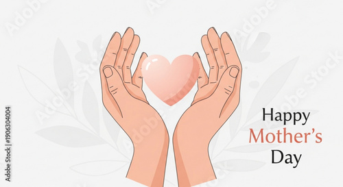 Hands holding pink heart happy mother's day greeting card with loving gesture