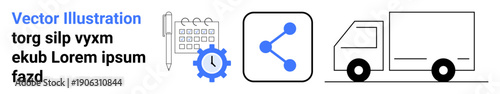 Logistics, delivery, time management, supply chain, planning, scheduling. Calendar and gear with a clock, sharing icon and truck graphic. Logistics and supply chain concepts