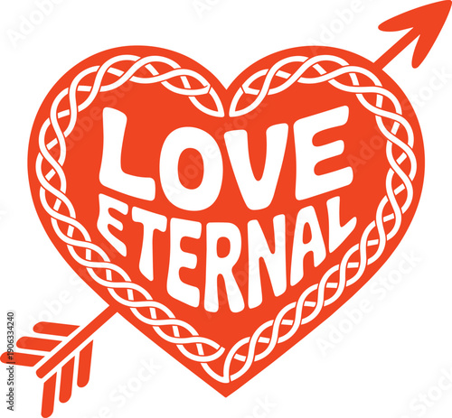 Heart pierced by arrow with love eternal text inside decorative celtic design